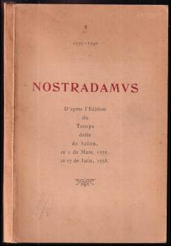 Nostradamus: Les Propheties de M. Michel Nostradamus