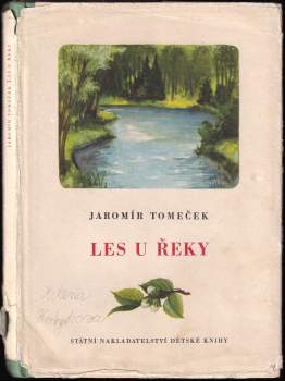 Jaromír Tomeček: Les u řeky