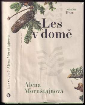 Alena Mornštajnová: Les v domě