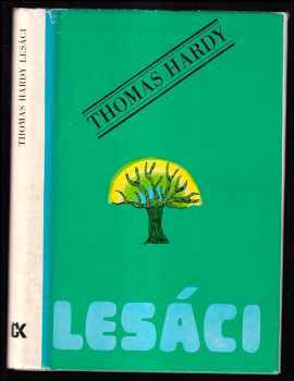 Lesáci - Thomas Hardy (1975, Svoboda) - ID: 272203