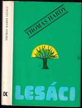 Lesáci - Thomas Hardy (1975, Svoboda) - ID: 692011