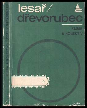 Lesař - dřevorubec