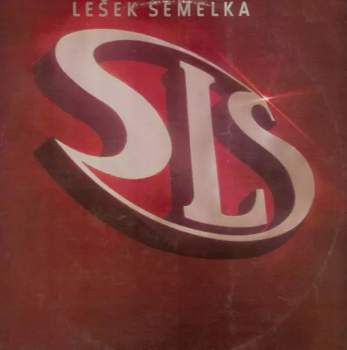 Lešek Semelka: Lešek Semelka, SLS