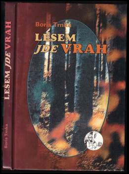 Lesem jde vrah