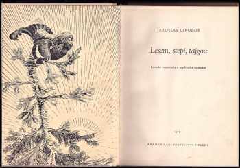 Jaroslav Cingroš: Lesem, stepí, tajgou
