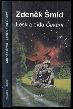 Lesk a bída Čekání