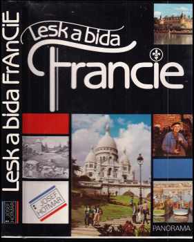 Josef Hotmar: Lesk a bída Francie