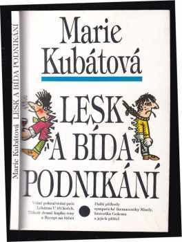 Marie Kubátová: Lesk a bída podnikání