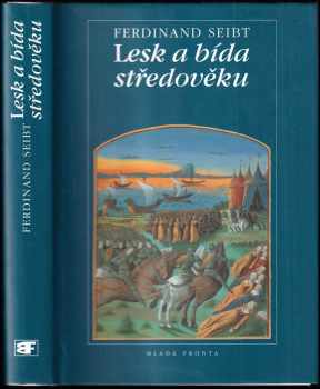Lesk a bída středověku