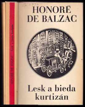 Honoré de Balzac: Lesk a bieda kurtizán