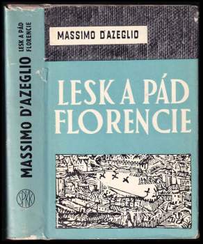 Massimo Taparelli D'Azeglio: Lesk a pád Florencie