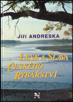 Lesk a sláva českého rybářství