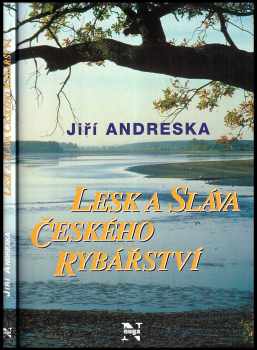 Lesk a sláva českého rybářství