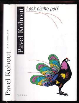 Pavel Kohout: Lesk cizího peří