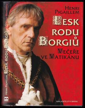 Henri Pigaillem: Lesk rodu Borgiů