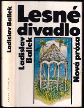 Lesné divadlo - Ladislav Ballek (1987, Slovenský spisovateľ) - ID: 560135
