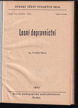 František Piškula: Lesní dopravnictví
