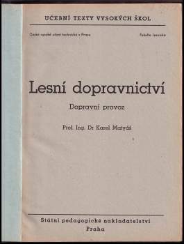 Karel Matyáš: Lesní dopravnictví