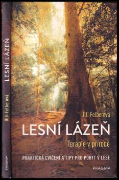 Ulli Felber: Lesní lázeň