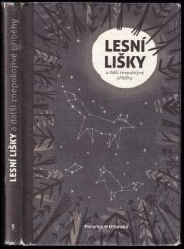 Lesní lišky a další znepokojivé příběhy