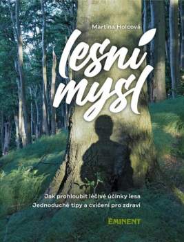 Martina Holcová: Lesní mysl