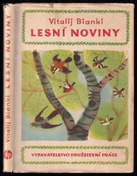 Vitalij Valentinovič Bianki: Lesní noviny na každý rok