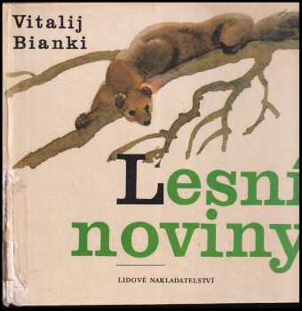 📗 Lesní noviny na každý rok Vitalij Valentinovič Bianki (1980, Lidové