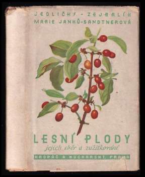 Marie Janků-Sandtnerová: Lesní plody