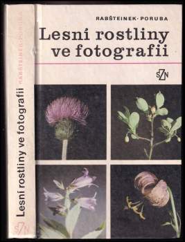 Otomar Rabšteinek: Lesní rostliny ve fotografii