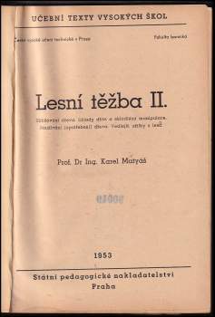 Karel Matyáš: Lesní těžba