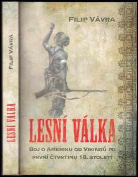 Filip Vávra: Lesní válka