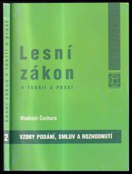 Lesní zákon v teorii a praxi