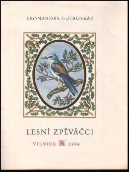 Leonardas Gutauskas: Lesní zpěváčci