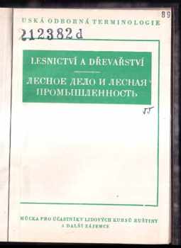 Lesnictví a dřevařství - pomůcka pro účastníky Lidových kursů ruštiny a další zájemce