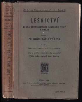 Lesnictví : Soubor I - česká encyklopedie lesnické vědy a praxe - Bohuslav Mařan (1944, Petr Frank v Táboře) - ID: 691380