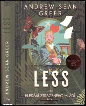Andrew Sean Greer: Less, aneb, Hledání ztraceného mládí