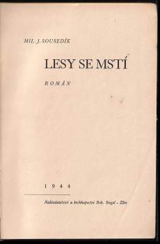 Miloslav J Sousedík: Lesy se mstí