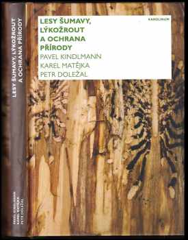 Pavel Kindlmann: Lesy Šumavy, lýkožrout a ochrana přírody