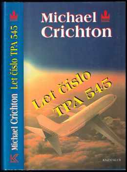 Michael Crichton: Let číslo TPA 545