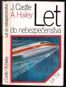 Let do nebezpečenstva - Arthur Hailey, John Castle (1976, Mladé letá) - ID: 339330