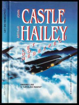 Let do nebezpečí - John Castle, Arthur Hailey (1994, Svoboda) - ID: 800408