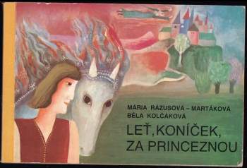 Leť, koníček, za princeznou