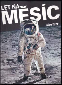 Alan Dyer: Let na Měsíc