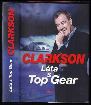 Jeremy Clarkson: Léta s Top Gear