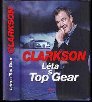 📗 Léta s Top Gear Jeremy Clarkson (2014, Argo)