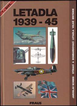 Jaroslav Schmid: Letadla 1939-45