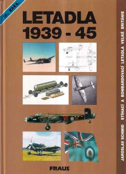 Jaroslav Schmid: Letadla 1939-45