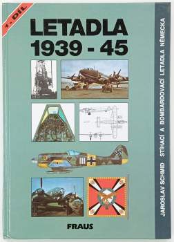 Jaroslav Schmid: Letadla 1939-45