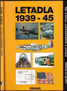 Letadla 1939–45: Stíhací a bombardovací letadla USA