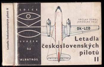 Václav Šorel: Letadla československých pilotů II. díl